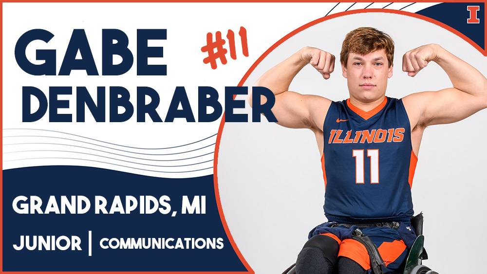 man in Illinois basketball in wheelchair flexing his biceps with text reading Gabe Denbraber, #11, Grand Rapids, MI, Junior, Communications